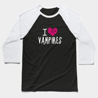 I love vampires - hearts Baseball T-Shirt